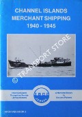 Channel Islands Merchant Shipping 1940 - 1945 by BRYANS, Peter J. (ed.)